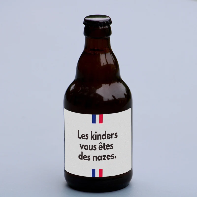 Bière les kinders vous êtes des nazes