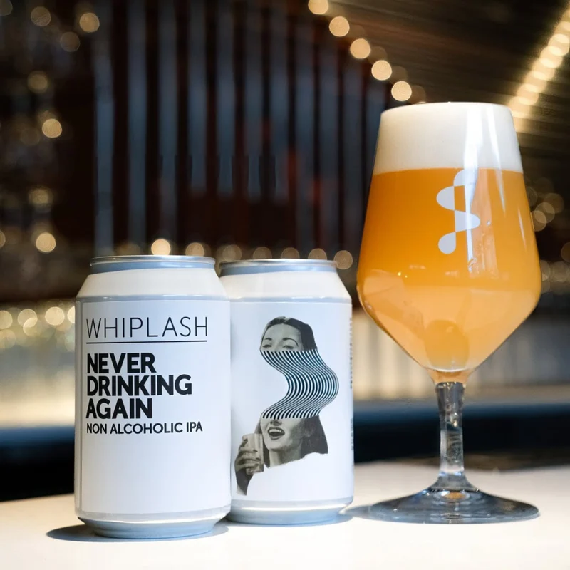 Never Drinking Again - Hazy IPA - Whiplash